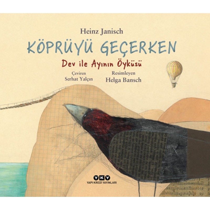 Köprüyü Geçerken - Dev ile Ayının Öyküsü Köprüyü Geçerken - Dev ile Ayının Öyküsü