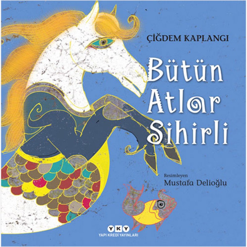 Bütün Atlar Sihirli Bütün Atlar Sihirli