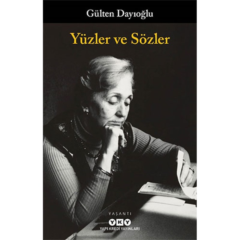Yüzler ve Sözler Yüzler ve Sözler