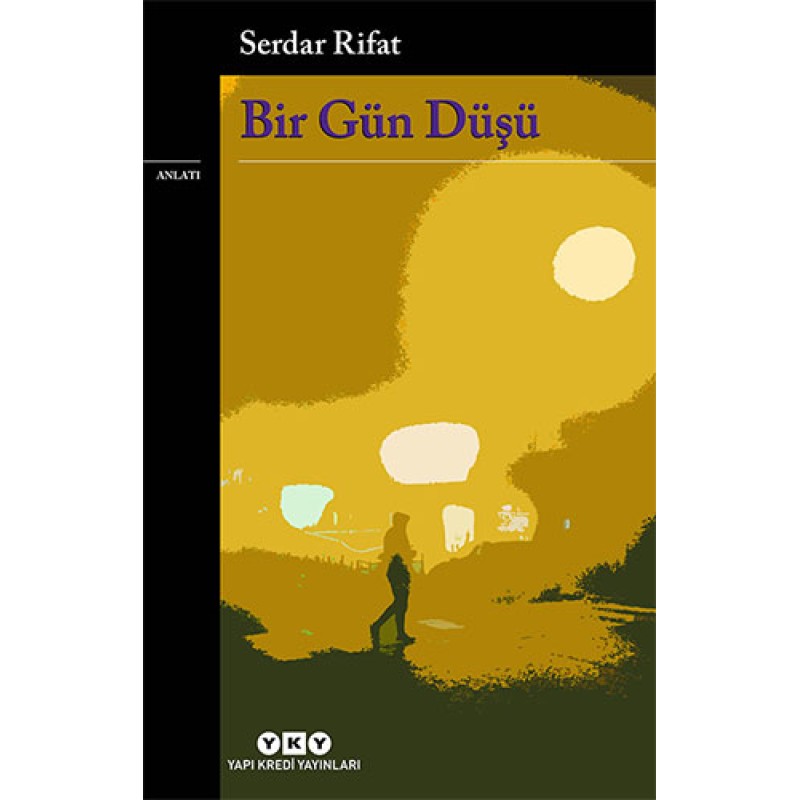 Bir Gün Düşü Bir Gün Düşü
