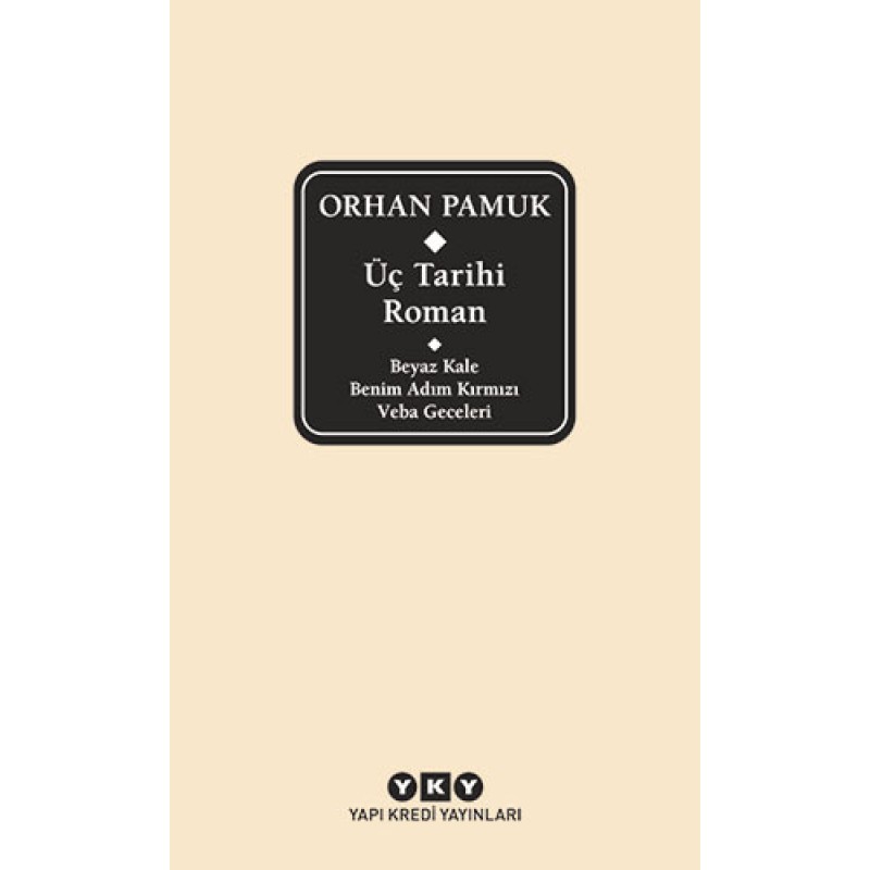 Üç Tarihi Roman Üç Tarihi Roman