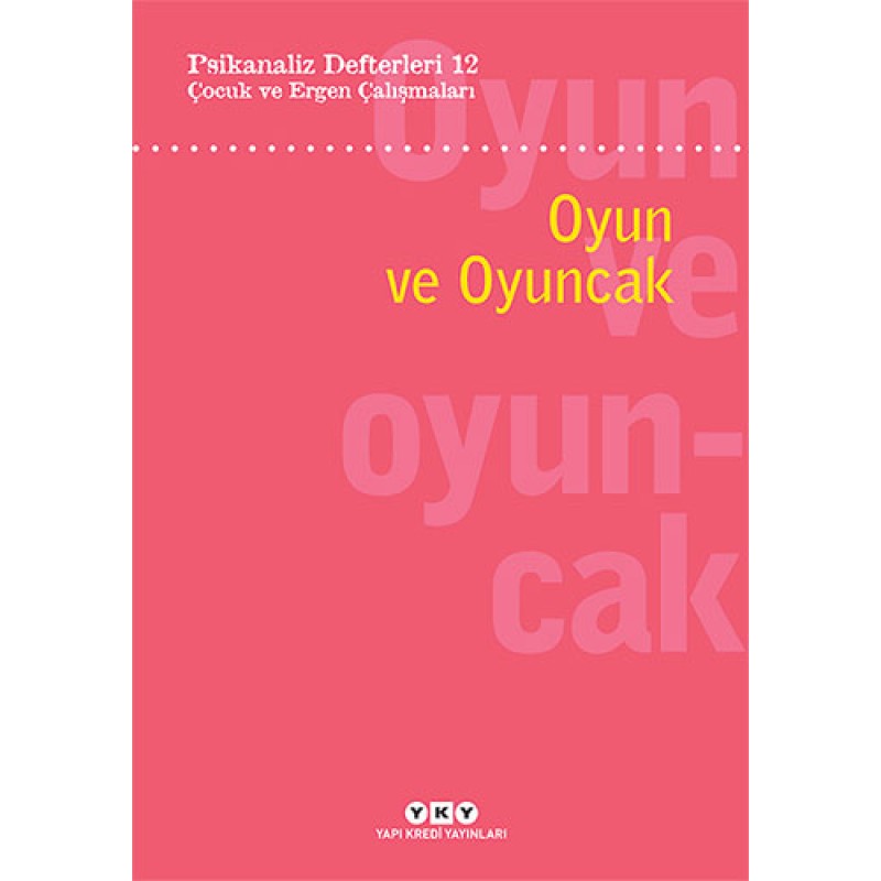 Oyun ve Oyuncak Oyun ve Oyuncak