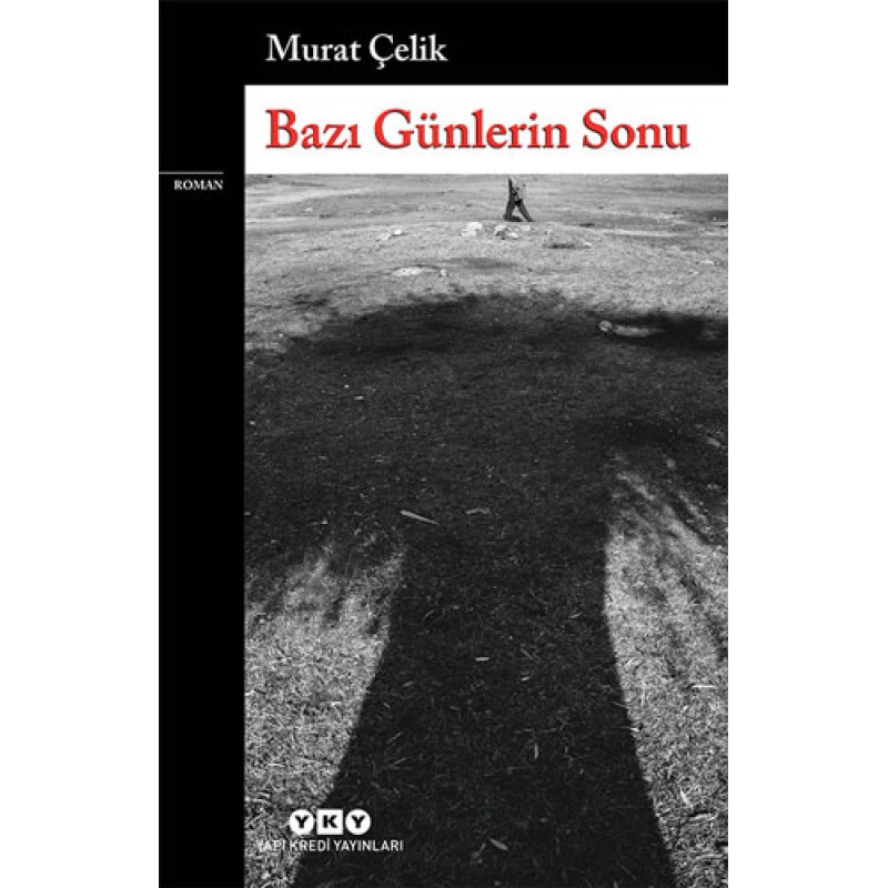 Bazı Günlerin Sonu Bazı Günlerin Sonu