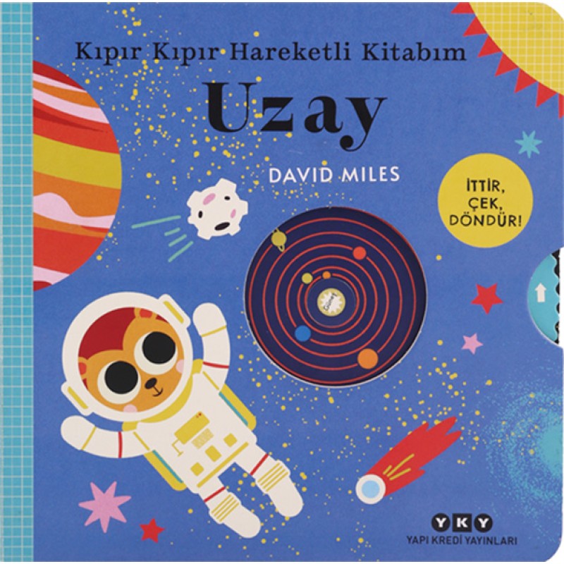 Kıpır Kıpır Hareketli Kitabım - Uzay (Ciltli) Kıpır Kıpır Hareketli Kitabım - Uzay (Ciltli)