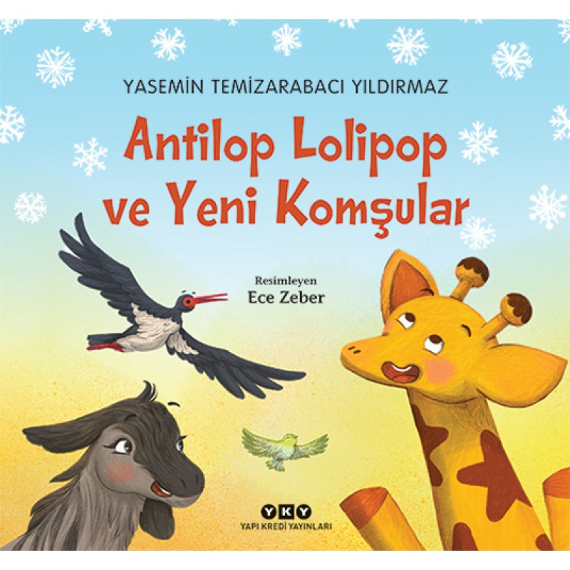Antilop Lolipop ve Yeni Komşular