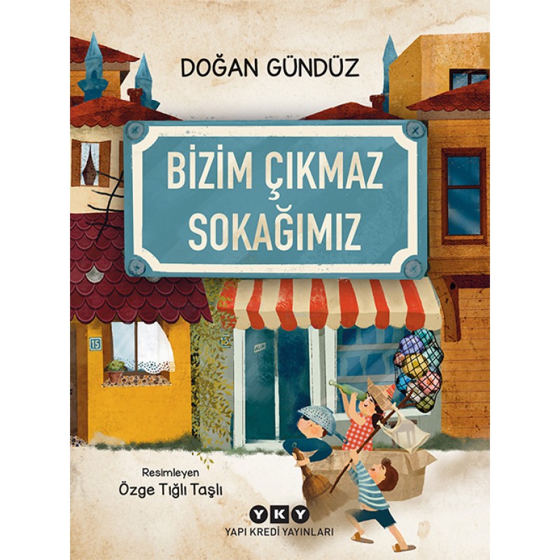 Bizim Çıkmaz Sokağımız