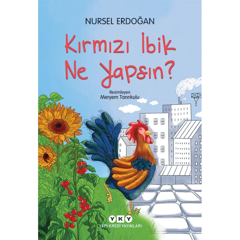Kırmızı İbik Ne Yapsın? Kırmızı İbik Ne Yapsın?