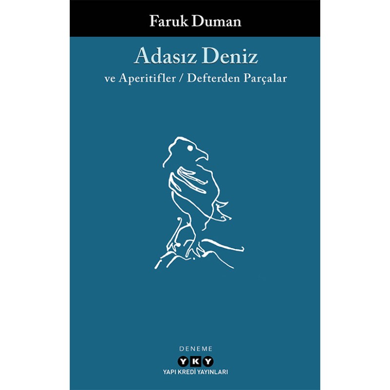 Adasız Deniz ve Aperatifler - Defterden Parçalar