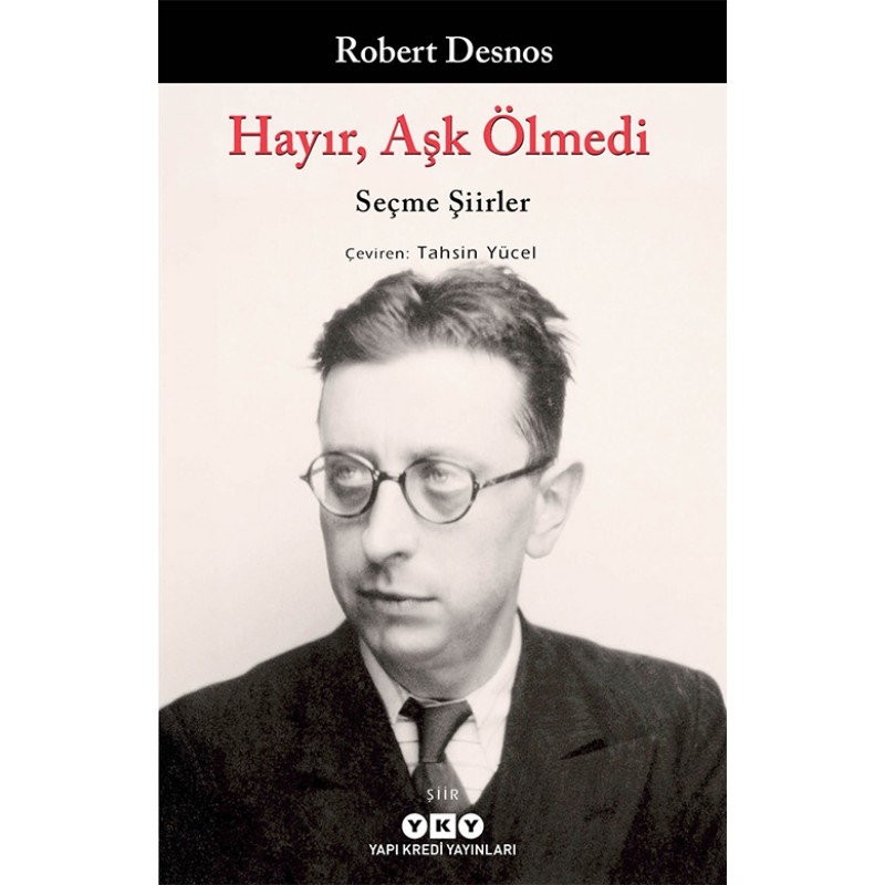 Hayır, Aşk Ölmedi - Seçme Şiirler Hayır, Aşk Ölmedi - Seçme Şiirler
