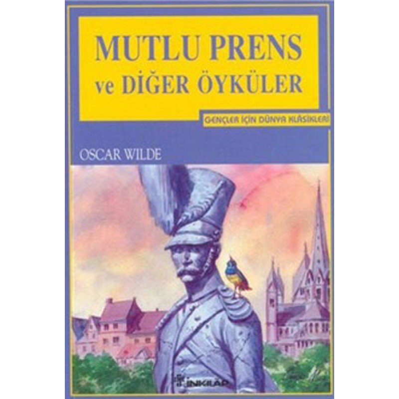 Mutlu Prens ve Diğer Öyküler Mutlu Prens ve Diğer Öyküler