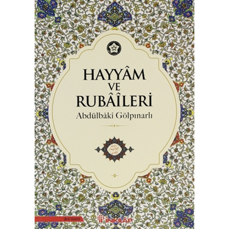 Hayyam Ve Rubaileri Hayyam Ve Rubaileri