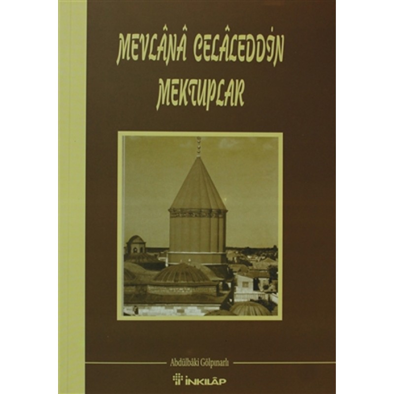 Mevlana Celaleddin Mektuplar Mevlana Celaleddin Mektuplar