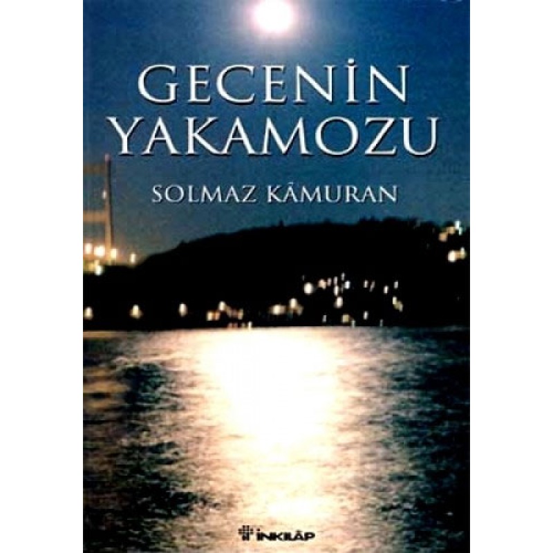 Gecenin Yakamozu Gecenin Yakamozu