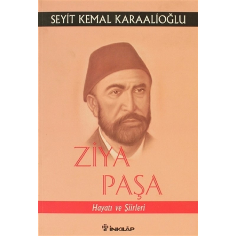 Ziya Paşa Hayatı ve Şiirleri Ziya Paşa Hayatı ve Şiirleri