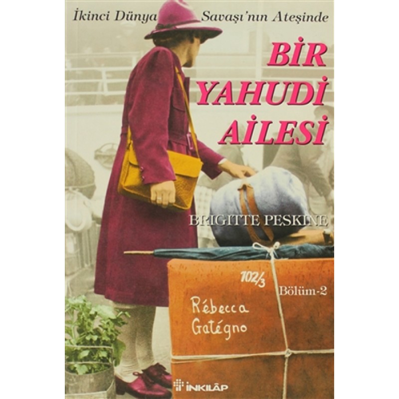 İstanbulda Bir Yahudi Ailesi 2 - İkinci Dünya Savaşının Ateşinde İstanbulda Bir Yahudi Ailesi 2 - İkinci Dünya Savaşının Ateşinde