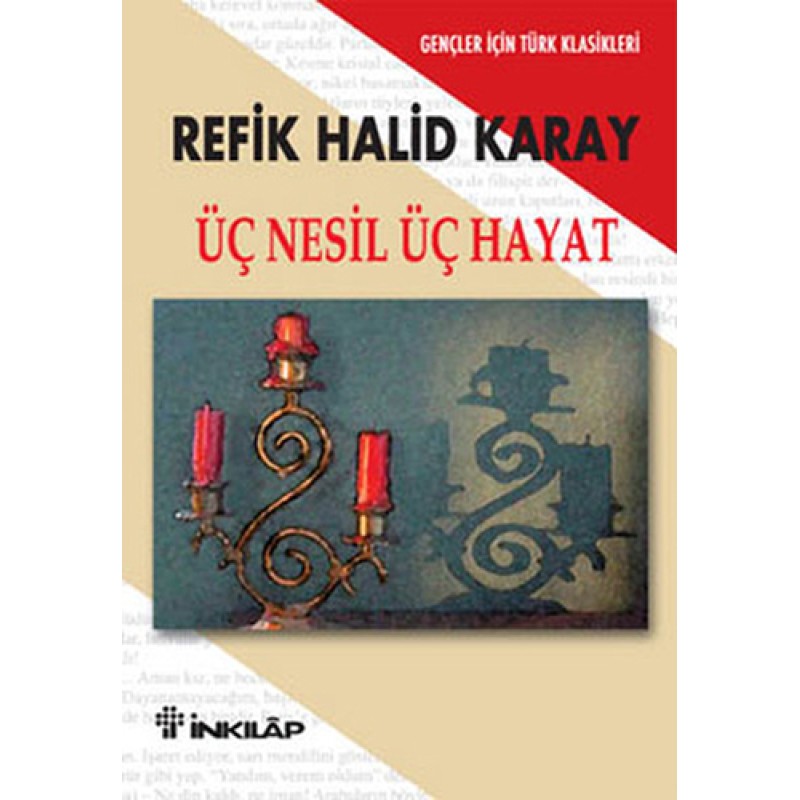 Üç Nesil Üç Hayat Üç Nesil Üç Hayat