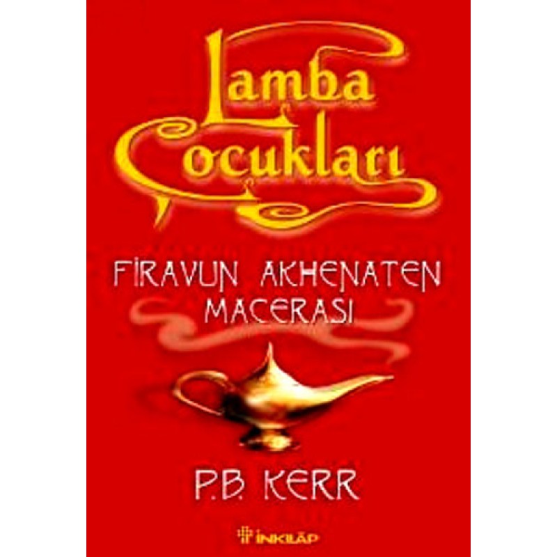 Lamba Çocukları 1 - Firavun Akhenaten Macerası Lamba Çocukları 1 - Firavun Akhenaten Macerası