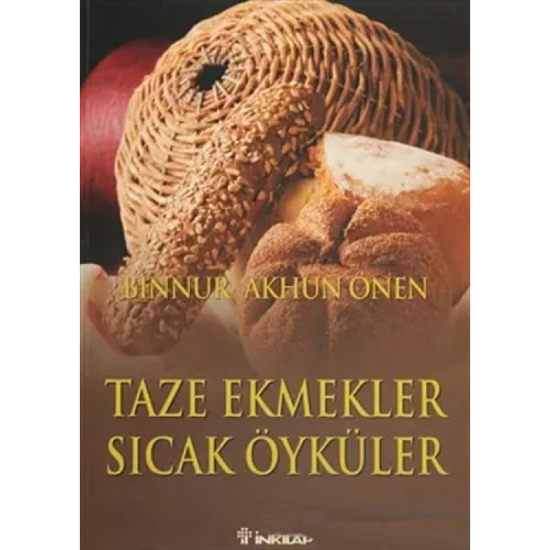 Taze Ekmekler Sıcak Öyküler