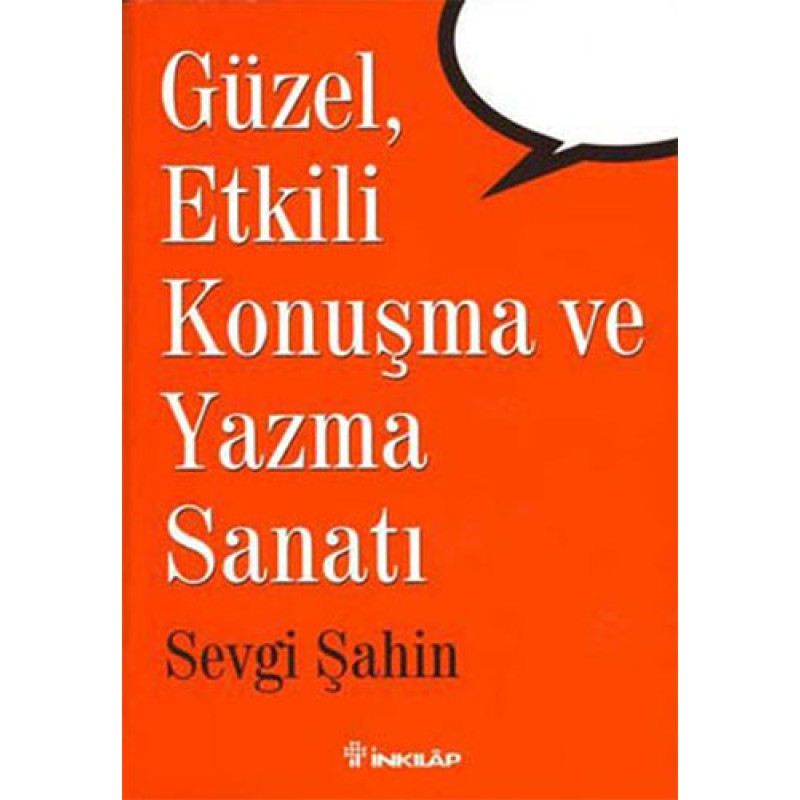Güzel, Etkili Konuşma ve Yazma Sanatı Güzel, Etkili Konuşma ve Yazma Sanatı