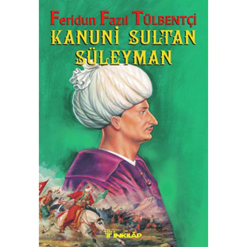 Kanuni Sultan Süleyman Kanuni Sultan Süleyman