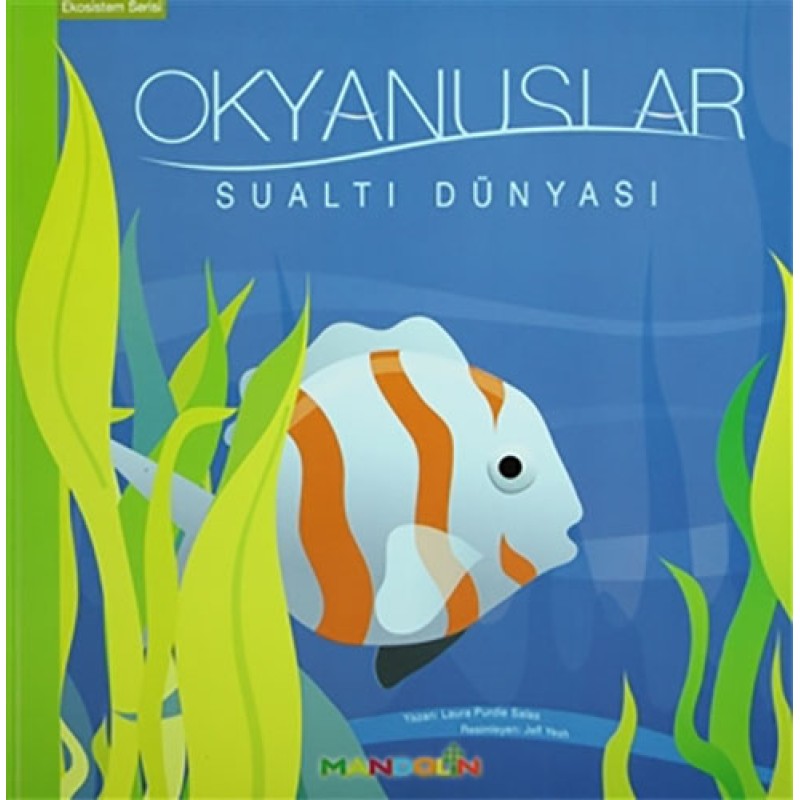 Ekosistem 4. Kitap: Okyanuslar Ekosistem 4. Kitap: Okyanuslar