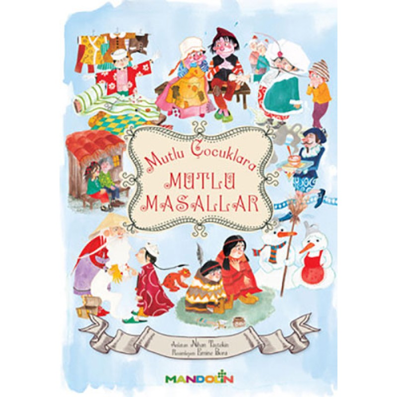 Mutlu Çocuklara Mutlu Masallar Mutlu Çocuklara Mutlu Masallar