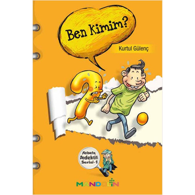 Felsefe Dedektifi Serisi - 1 Ben Kimim?