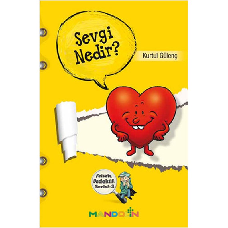 Felsefe Dedektifi Serisi - 3 Sevgi Nedir?