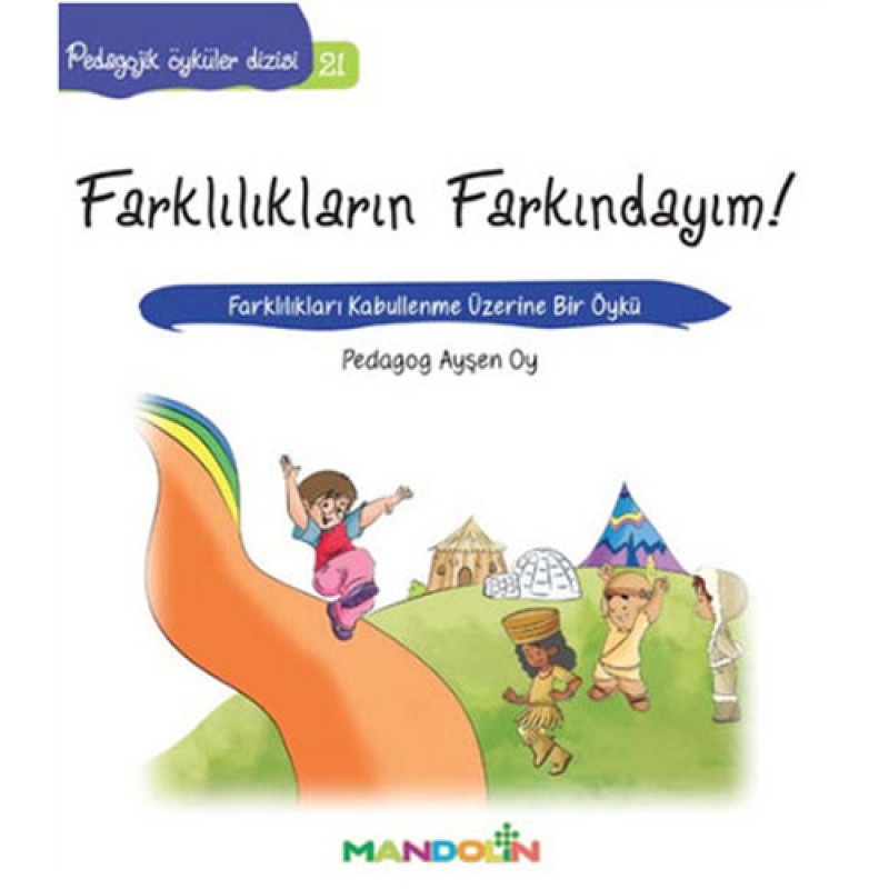 Farklılıkların Farkındayım! - Pedagojik Öyküler Dizisi 21