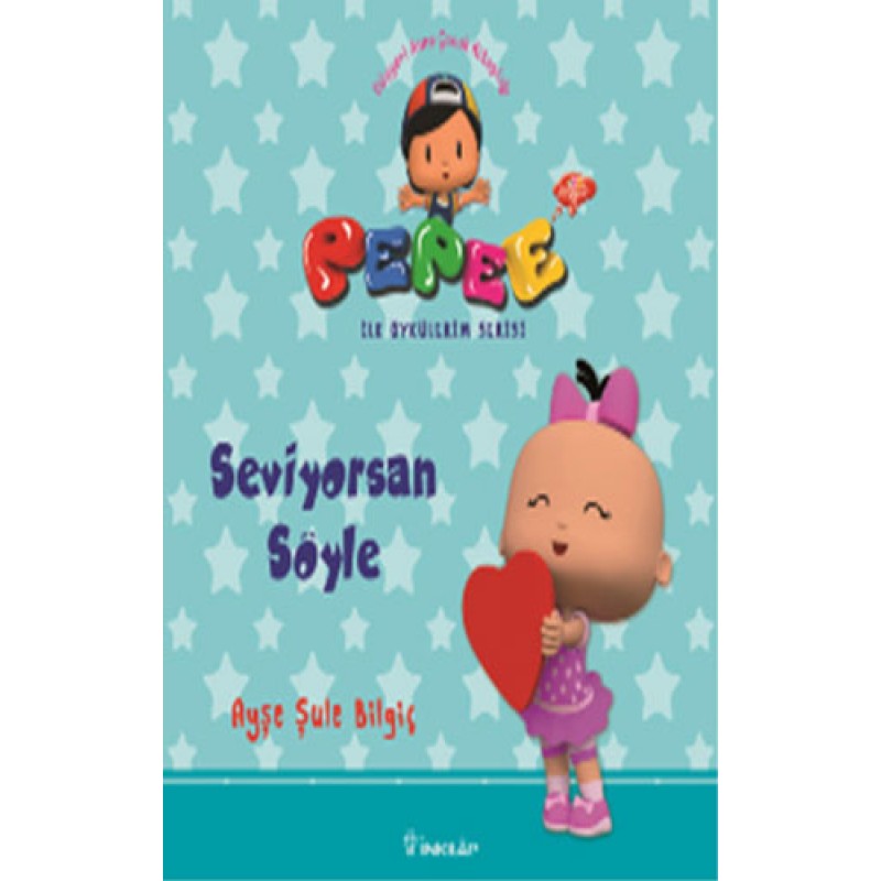 Pepee ile Öyküler Serisi - Seviyorsan Söyle Pepee ile Öyküler Serisi - Seviyorsan Söyle