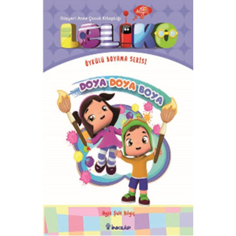 Leliko Öykülü Boyama Serisi - Doya Doya Boya Leliko Öykülü Boyama Serisi - Doya Doya Boya
