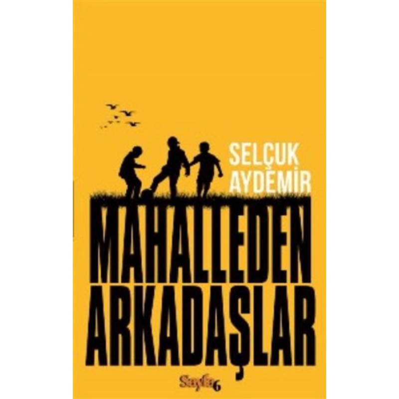 Mahalleden Arkadaşlar