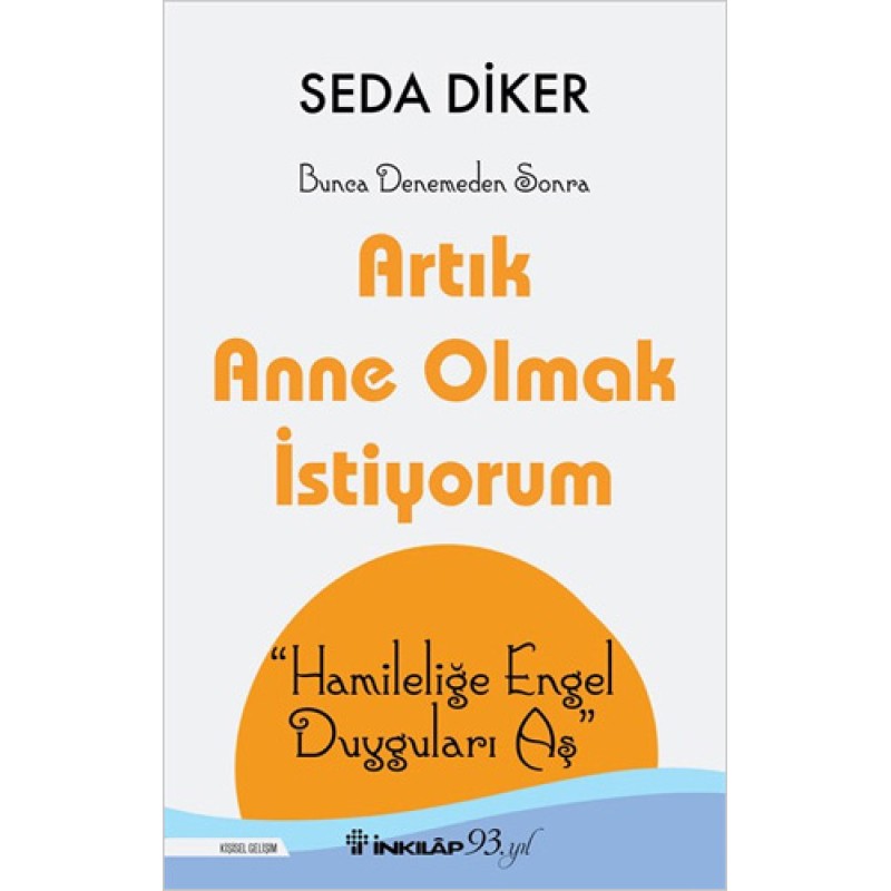 Artık Anne Olmak İstiyorum Artık Anne Olmak İstiyorum