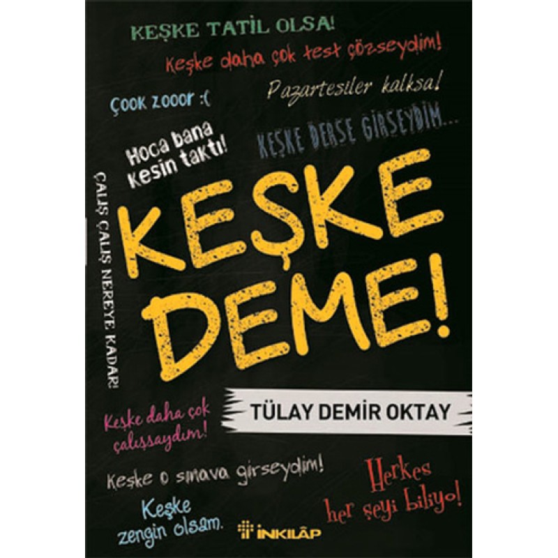 Keşke Deme! Keşke Deme!