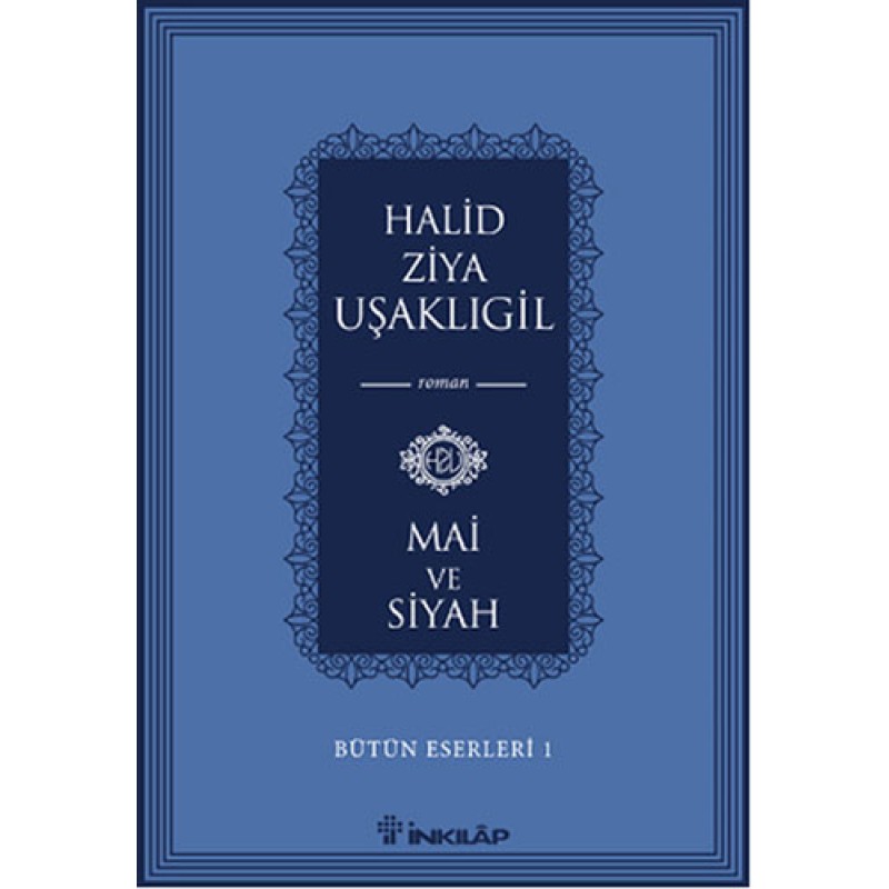 Mai ve Siyah - Bütün Eserleri 1