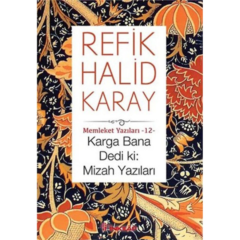 Karga Bana Dedi Ki: Mizah Yazıları Karga Bana Dedi Ki: Mizah Yazıları