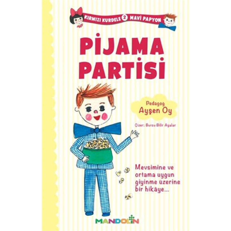 Kırmızı Kurdele Mavi Papyon 2 - Pijama Partisi
