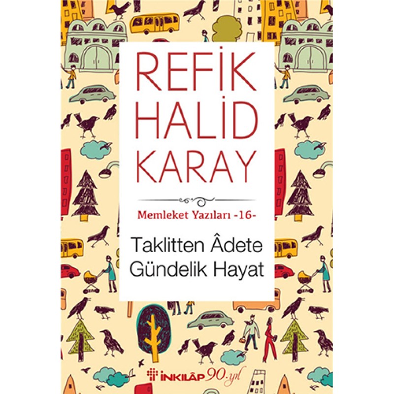 Taklitten Âdete Gündelik Hayat Taklitten Âdete Gündelik Hayat