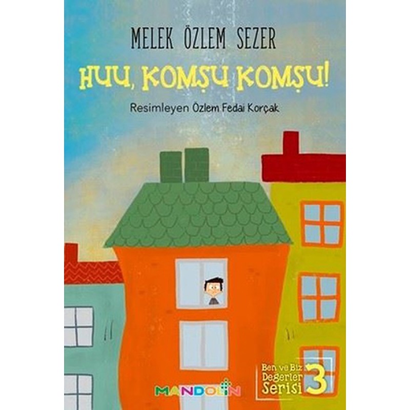 Huu, Komşu Komşu!