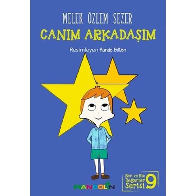 Ben ve Biz Değerler Serisi 9 - Canım Arkadaşım Ben ve Biz Değerler Serisi 9 - Canım Arkadaşım