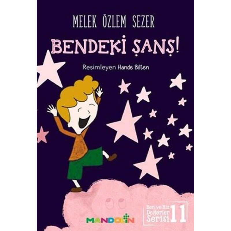 Ben ve Biz Değerler Serisi 11 - Bendeki Şans! Ben ve Biz Değerler Serisi 11 - Bendeki Şans!