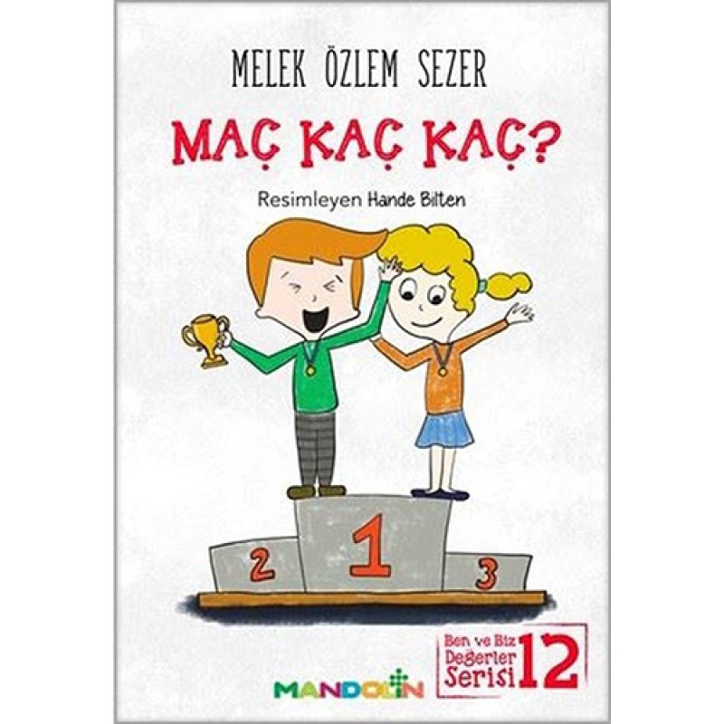 Ben ve Biz Değerler Serisi 12 - Maç Kaç Kaç?