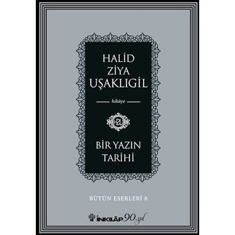 Bir Yazın Tarihi Bir Yazın Tarihi