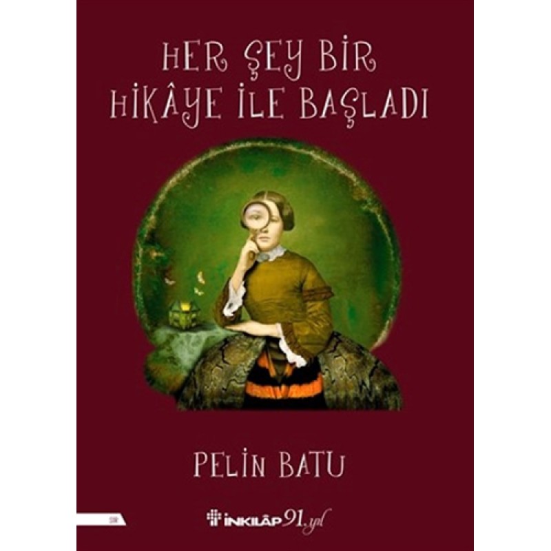Her Şey Bir Hikâye ile Başladı Her Şey Bir Hikâye ile Başladı