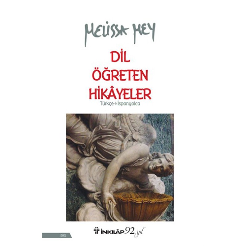 Dil Öğreten Hikayeler Türkçe - İspanyolca Dil Öğreten Hikayeler Türkçe - İspanyolca