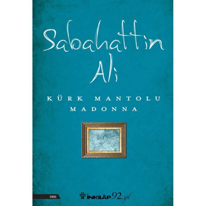 Kürk Mantolu Madonna Kürk Mantolu Madonna