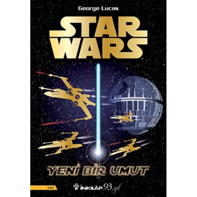Star Wars - Yeni Bir Umut Star Wars - Yeni Bir Umut