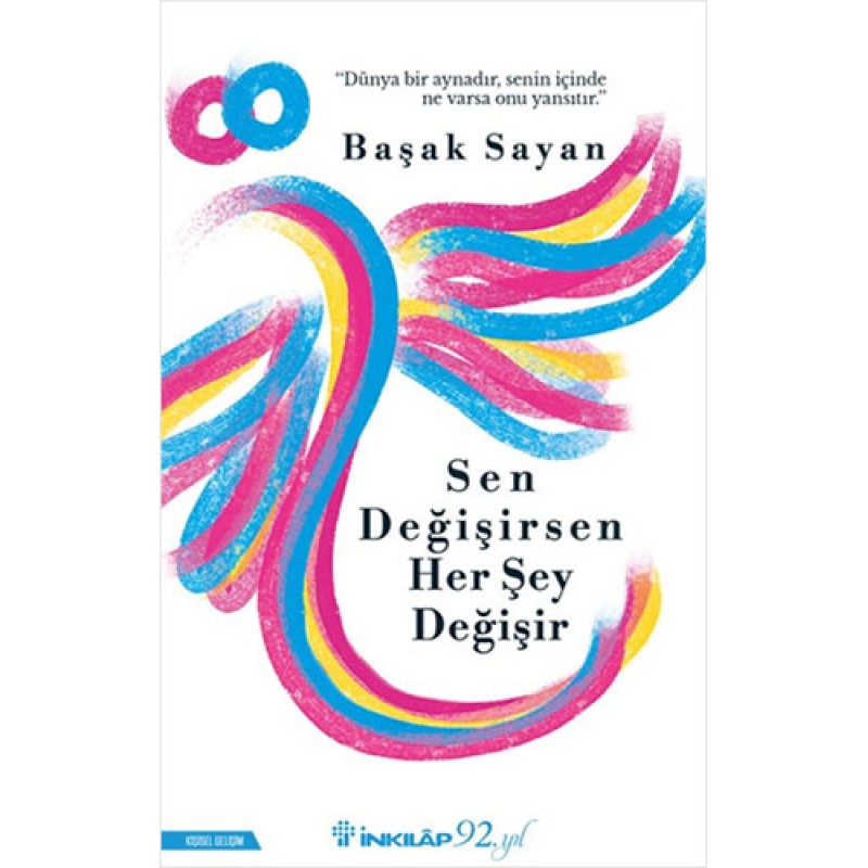 Sen Değişirşen Her Şey Değişir