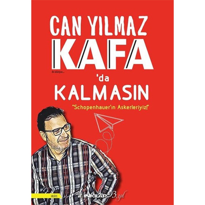 Kafa'da Kalmasın - Schopenhauer'ın Askerleriyiz! Kafa'da Kalmasın - Schopenhauer'ın Askerleriyiz!