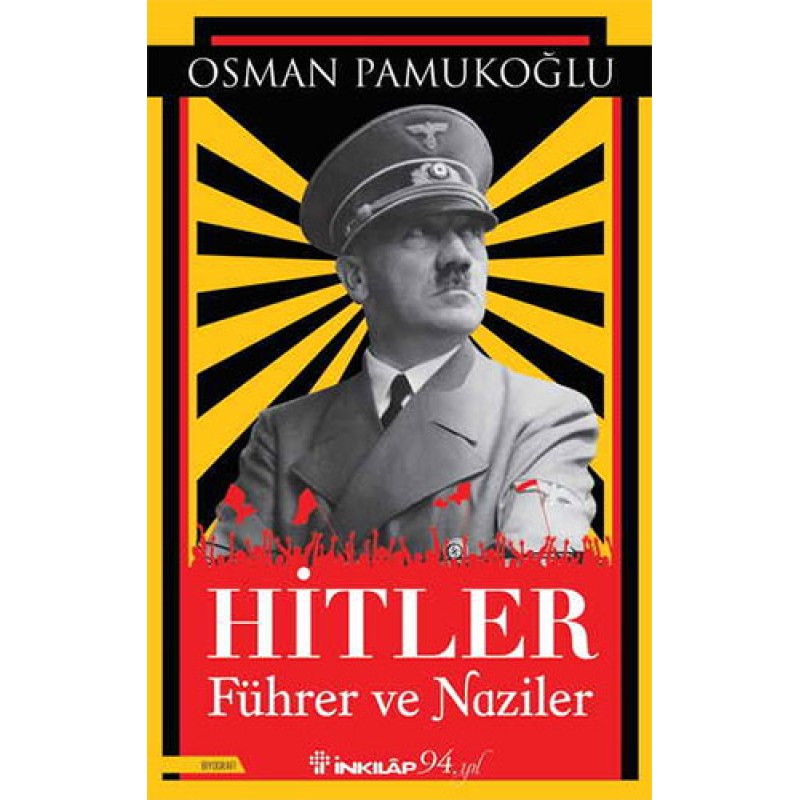 Hitler – Führer ve Naziler Hitler – Führer ve Naziler